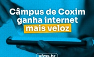 Campus da UFMS em Coxim aposta em tecnologia para o in&iacute;cio do ano letivo de 2025