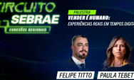 Sebrae/MS promove circuito de palestras "Vender &eacute; Humano" com Felipe Titto e Paula Tebett 