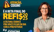 ATEN&Ccedil;&Atilde;O! Prefeitura de Coxim alerta: prazo final para ades&atilde;o ao REFIS termina em 31 de outubro