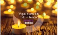 "Vigiai!" Ficai atentos e preparados! 