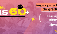 Nunca &eacute; tarde para aprender: UFMS abre as portas da gradua&ccedil;&atilde;o para quem tem 60 anos ou mais