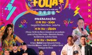 Coxim Folia 2026 come&ccedil;a hoje (13) e promete ser o maior Carnaval de rua da regi&atilde;o Norte