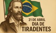 Tiradentes: o her&oacute;i da liberdade que marcou a hist&oacute;ria do Brasil no 21 de abril