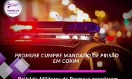 PROMUSE cumpre mandado de pris&atilde;o durante fiscaliza&ccedil;&atilde;o de medidas protetivas em Coxim