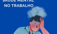 A partir de amanh&atilde;, empresas no Brasil passam a avaliar riscos &agrave; sa&uacute;de mental no trabalho