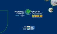 Curso profissionalizante do Pronatec em Campo  Grande abre pré-inscrições de 10 a 24 de abril