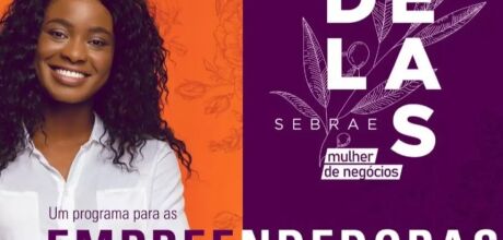 Sebrae Delas:
Empreendedorismo
Feminino em Foco
