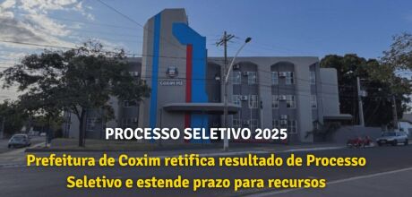 Prefeitura de Coxim retifica resultado de Processo Seletivo e estende prazo para recursos
