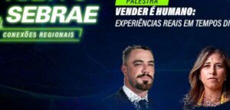 Conex&otilde;es Regionais: Sebrae leva palestras sobre vendas no digital com Felipe Titto e Paula Tebett 