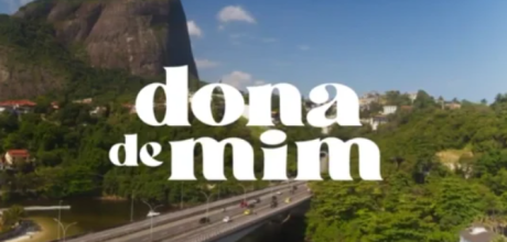 Resumo de Dona de Mim: veja os cap&iacute;tulos de 28 de julho a 2 de agosto