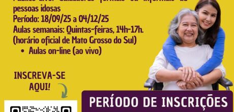 Coxim e UFMS oferecem curso gratuito para cuidadores de idosos em parceria in&eacute;dita