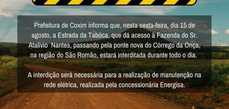 Estrada da Taboca estar&aacute; interditada hoje, sexta-feira