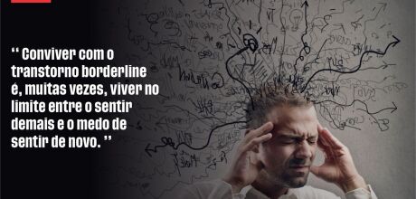 Borderline: entenda o transtorno "queridinho do momento"