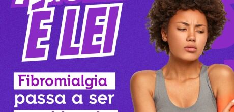 Nova lei muda realidade de pacientes: fibromialgia passa a ser reconhecida como defici&ecirc;ncia 