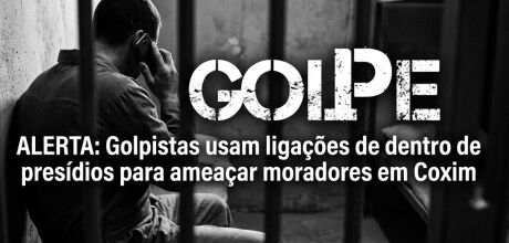 Golpistas usam liga&ccedil;&otilde;es de dentro de pres&iacute;dios para amea&ccedil;ar moradores em Coxim