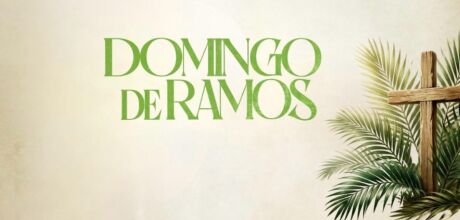 Domingo de Ramos abre a Semana Santa e convida fi&eacute;is &agrave; reflex&atilde;o e renova&ccedil;&atilde;o da f&eacute;