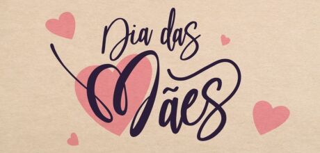 Dia das M&atilde;es