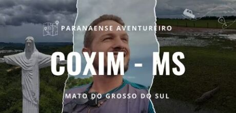 Conhecendo a Regi&atilde;o de Coxim no Mato Grosso do Sul
