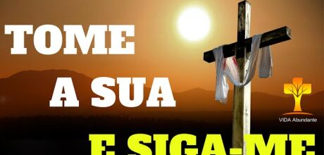 Tome sua Cruz - Tu &eacute;s o Messias...O Filho do Homem deve sofrer muito. Proclama&ccedil;&atilde;o do Evangelho de Jesus Cristo segundo Marcos (Mc 8,27-35) 