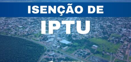 Prefeitura de Coxim oferece isenção de IPTU para aposentados e pensionistas