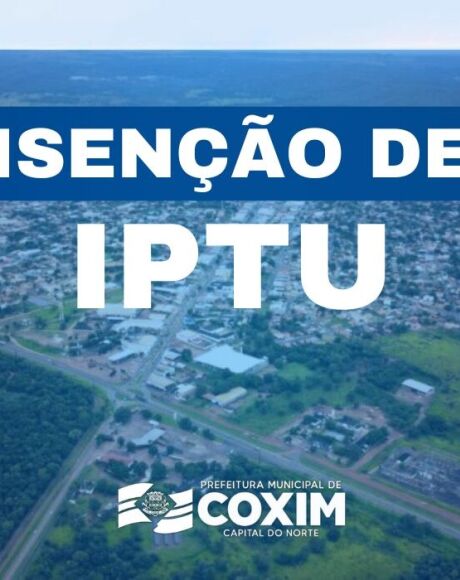 Prefeitura de Coxim oferece isen&ccedil;&atilde;o de IPTU para aposentados e pensionistas