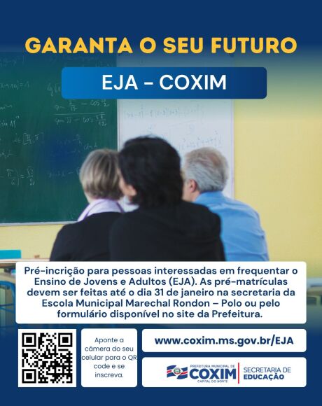 Prefeitura de Coxim abre consulta p&uacute;blica para matr&iacute;culas no EJA