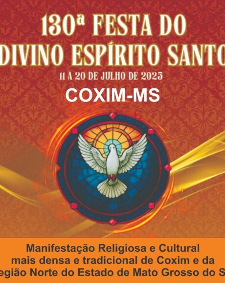 Come&ccedil;a neste final de semana em Coxim a 130&ordf; Festa do Divino Esp&iacute;rito Santo 