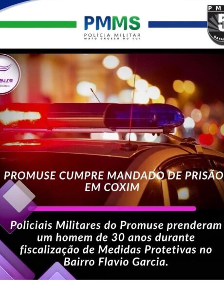 PROMUSE cumpre mandado de pris&atilde;o durante fiscaliza&ccedil;&atilde;o de medidas protetivas em Coxim