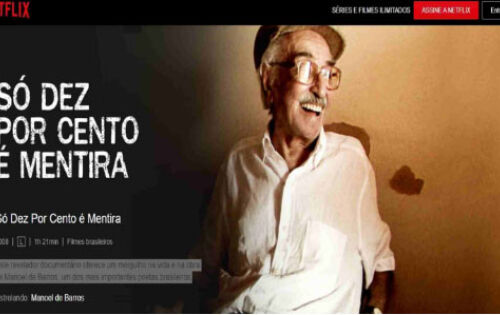 ***O premiado document&aacute;rio S&oacute; dez por cento &eacute; mentira (2008), que retrata a vida e o legado de Manoel de Barros, j&aacute; est&aacute; dispon&iacute;vel na plataforma Netflix. Dirigido por Pedro Cezar, obra mostra as v&aacute;rias inf&acirc;ncias do poeta, bem como poemas mesclados com entrevistas. Vale ressaltar que filme biogr&aacute;fico &eacute; baseado em uma frase famosa de Manoel Barros. &ldquo;Noventa por cento do que eu escrevo &eacute; inven&ccedil;&atilde;o. S&oacute; dez por cento &eacute; mentira&rdquo;. Sinopse: &ldquo;Este revelador document&aacute;rio oferece um mergulho na vida e na obra de Manoel de Barros, um dos mais importantes poetas brasileiros&rdquo;. (MidiaMax) foto:Reprodu&ccedil;&atilde;o/Netflix