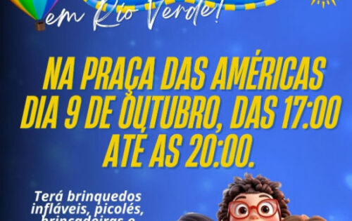 **** Rio verde convida a todos para comemorar o dia das crian&ccedil;as. 