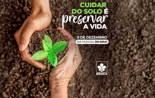 *** 05 de Dezembro: Dia Mundial do Solo. Conserv&aacute;-lo significa garantir um futuro. Para os agricultores, o solo &eacute; o ponto de partida para garantir a produtividade do cultivo. Neste contexto, o DNOCS n&atilde;o poderia deixar de memorar essa data. A reflex&atilde;o fica para podermos nos conscientizar da import&acirc;ncia de buscarmos a&ccedil;&otilde;es para usar o solo de maneira respons&aacute;vel, sem amea&ccedil;ar a seguran&ccedil;a alimentar do mundo, a produ&ccedil;&atilde;o alimentar e a vida na Terra, de uma maneira geral. Neste Dia Mundial do Solo, propague a mensagem: &ldquo;cuidar do solo &eacute; preservar a vida&rdquo;.