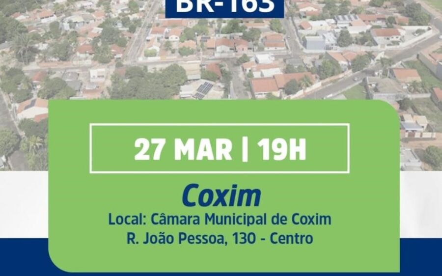 Câmara Municipal de Coxim
realiza audiência pública sobre a BR-163 no próximo dia 27 de março