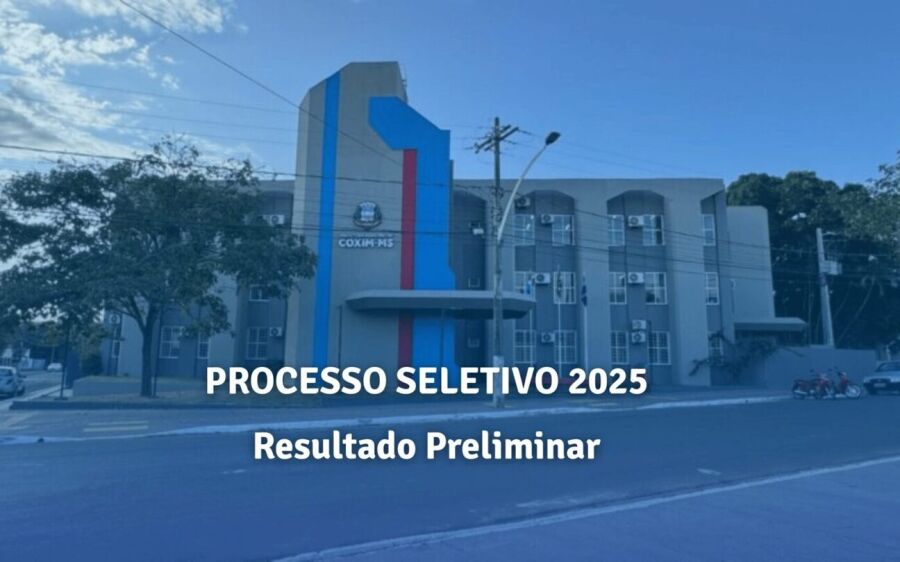 Prefeitura de Coxim divulga lista preliminar de inscritos em processo seletivo para diversas áreas