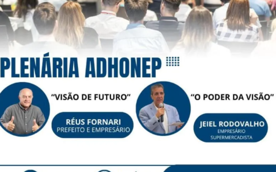 ADHONEP de Rio Verde (MS) irá promover palestra com a presença do prefeito Réus Fornari e empresário