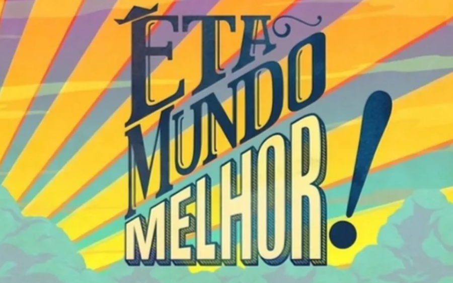 Resumo dos capítulos de Êta Mundo Melhor
