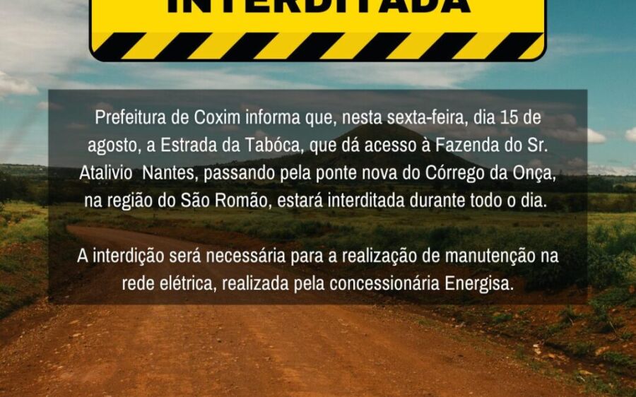 Estrada da Taboca estará interditada hoje, sexta-feira
