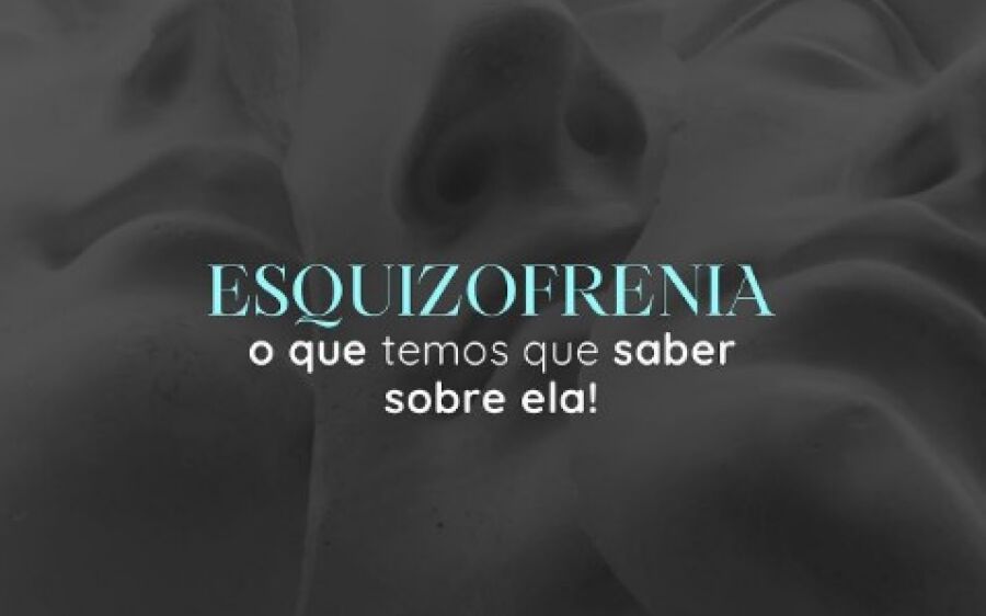 Esquizofrenia e a realidade sobre ela
