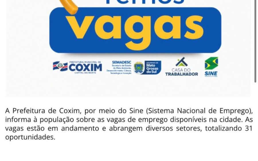 Coxim oferta 31 vagas de emprego por meio do Sine Municipal