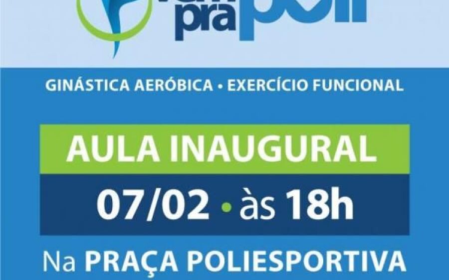 Prefeitura e Fundesporte convidam população para aula inaugural do Vem Pra Poli