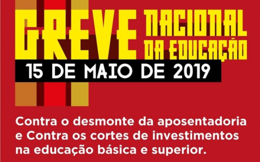 Educação paraliza dia 15 de maio contra a Reforma da Previdência e contra os cortes de investimentos