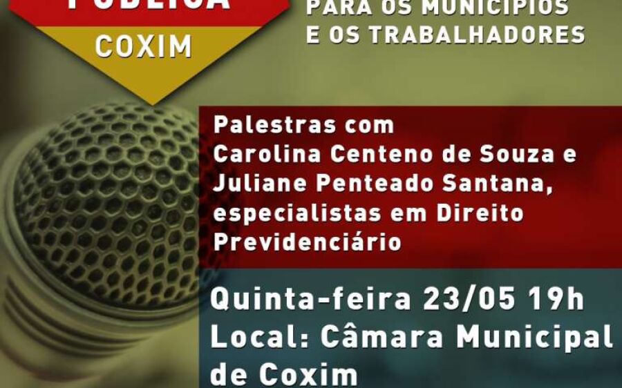 Audiência Pública debate Reforma da Previdência hoje em Coxim