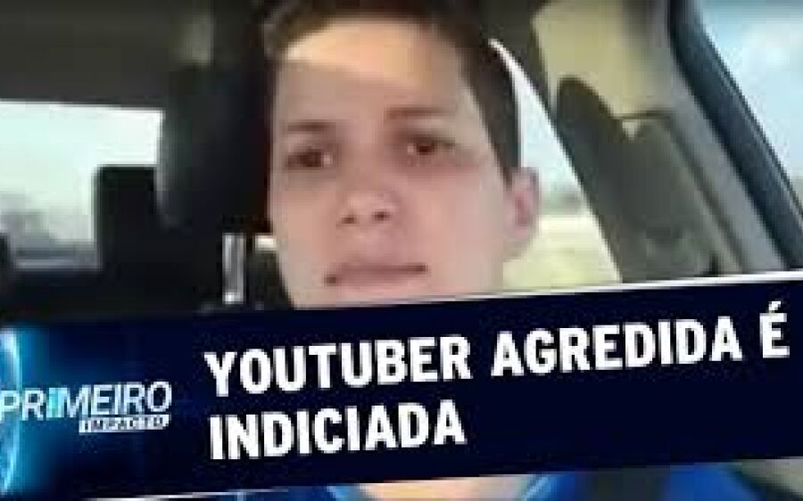 YOUTUBER AGREDIDA É INDICIADA POR DENUNCIAÇÃO CALUNIOSA