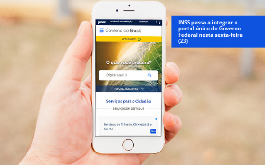 INSS passa a integrar o portal único do Governo Federal nesta sexta-feira (23)