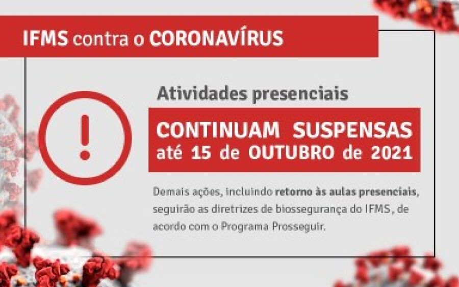Atividades presenciais no IFMS  seguem suspensas até 15 de outubro