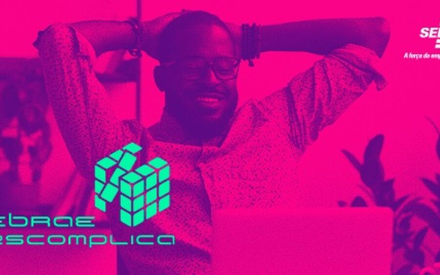 Sebrae descomplica: inscrições abertas para oficina gratuita em setembro