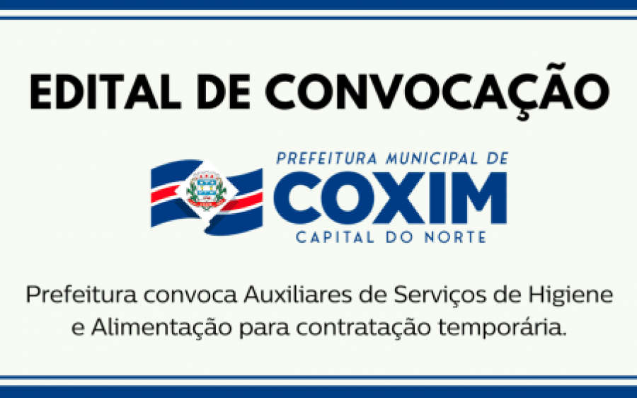 Prefeitura convoca Auxiliares de Serviços de Higiene e Alimentação para contratação temporária