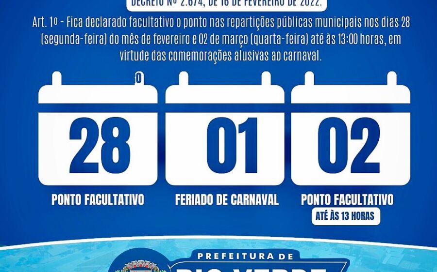 Prefeitura de Rio  Verde decreta ponto  facultativo nos dias 28 de fevereiro e 02 de março