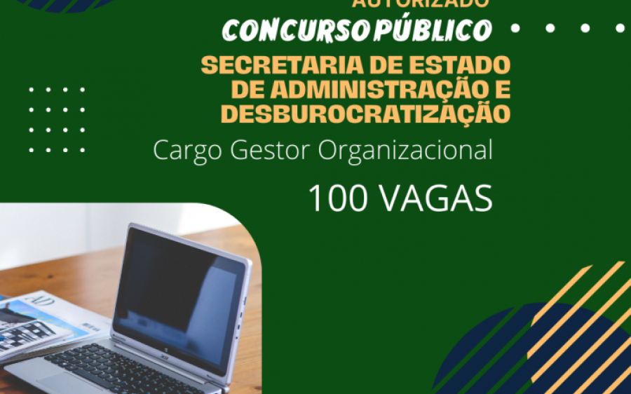 Autorizado concurso público com 100 vagas para carreira de Gestão Organizacional da SAD