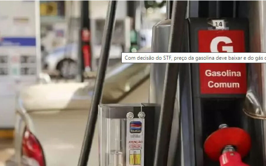 Com decisão do STF, preço da gasolina deve baixar e do gás de cozinha ficará congelado em MS