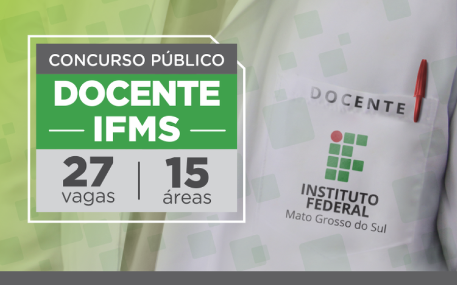 Seguem abertas inscrições em  concurso público do IFMS